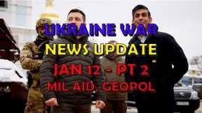 Ukraine War Update NEWS (20240112b): Military Aid & Geopolitical News,