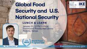Global Food Security and  U.S. National Security Lunch & Learn