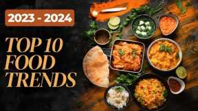 This is the future | Top 10 Popular Food Trends You Need to Try in 2023 and 2024