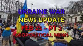 Ukraine War Update NEWS (20240225b): Geopolitical News