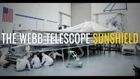 The Webb Telescope Sunshield