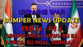 Ukraine War Update NEWS (20240223c): Geopolitical News