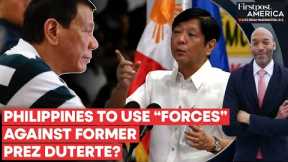 Philippines: Marcos Jr. Threatens to Crush Duterte's Secession Attempts | Firstpost America