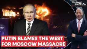 Putin's Intelligence Head Says Ukraine, US, Britain Involved in Moscow Attack | Firstpost America