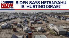 Israel-Hamas war: Biden says Netanyahu 'hurting Israel', calls Rafah a 'red line' | LiveNOW from FOX