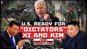 Biden’s Troops Prepare for Two-Front War With China and North Korea | From The Frontline