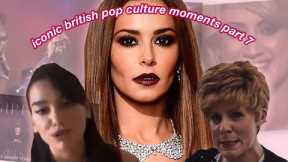 proper iconic british pop culture moments you probably forgot about | PART 7