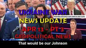 Ukraine War Update NEWS (20240413c): Geopolitical News