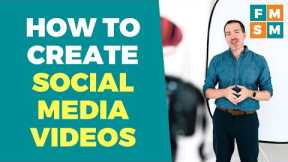 How to Create Social Media Videos