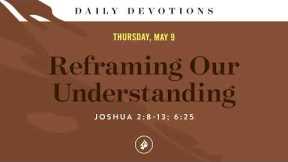 Reframing Our Understanding – Daily Devotional