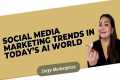 Social Media Marketing Trends in