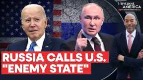 Russia Calls US an Enemy State for First Time as Ukraine War Intensifies | Firstpost America
