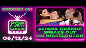Ariana Grande BREAKS HER SILENCE, Jojo Siwa Doubles Down on Cringe Bad Girl Era | Ep. 631
