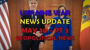 Ukraine War Update NEWS (20240530d): Geopolitics News