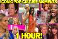 1 HOUR OF ICONIC POP CULTURE MOMENTS! 