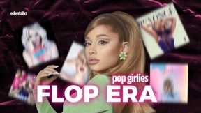 the ultimate FLOP ERA list of THE MAIN POP GIRLIES