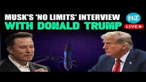 Trump - Musk Interview LIVE | Elon Musk Interviews Donald Trump | US Elections | US News