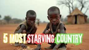 2024's Hunger Crisis: The 5 Most Starving Countries You Need to Know About.