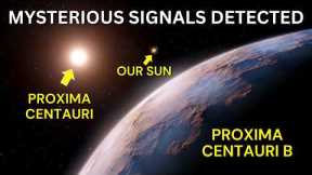 NASA Stunned by JWST Discovery - Mysterious Alien Signal from Proxima Centauri Detected!