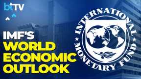 IMF-World Bank Meetings: Tackling Inflation And Shaping Global Economic Policy Ahead