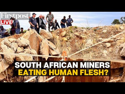 LIVE: Trapped Illegal Miners in South Africa's Stilfointein claim Turning to Cannibalism