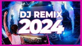 DJ REMIX SONG 2024 - Mashups & Remixes of Popular Songs 2024 | DJ Remix Club Music Songs Mix 2024 🥳