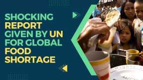 Shocking Report given by UN for global food Shortage |#shorts #foodshortage #india #un#youtubeshorts