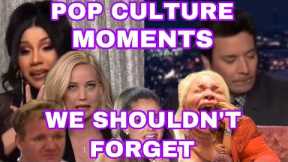 pop culture moments we shouldn’t forget