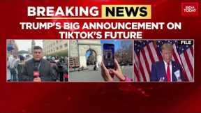 Trump May Keep TikTok Running: Potential 90-Day Extension For Popular Social Media App | India Today