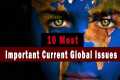 Top 10 Most Important Global Issues