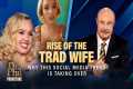 The Rise of the Tradwife: Why This