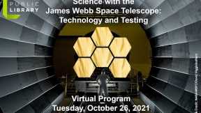 Science with the James Webb Space Telescope: Technology and Testing