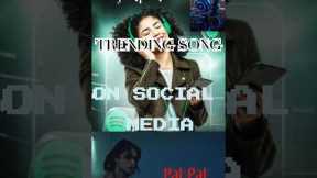TOP 5 TRENDING SONG ON SOCIAL MEDIA 💀💀💓#shortsfeed #socialmedia #trendingshorts #viralsong