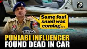Ludhiana-based social media influencer Kamal Kaur, found dead in her own car in Bathinda