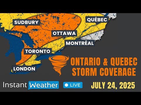 🔴 LIVE | ⛈️ Strong Severe Risk Coverage: Ontario, Alberta & Quebec (Thursday, July 24, 2025)