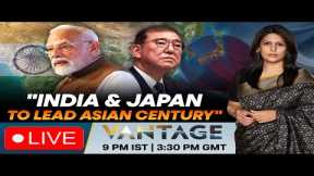 LIVE: PM Modi Makes Big Trade Pitch in Japan Amid Trump Tariff War | Vantage with Palki Sharma |N18G