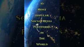 Top 10 Most Popular Social Media Platforms in the World 2025 #shorts #trending #world