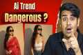 Ai Trend is Dangerous ? Stop Using Ai 