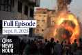 PBS News Hour full episode, Sept. 8,