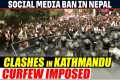 Massive protest, clashes in Kathmandu 