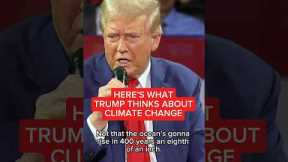 What Trump thinks about climate change