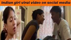 Indian girl viral video on social media 2025