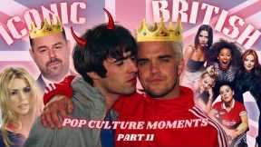 proper iconic british pop culture moments you probably have forgotten about | PART 11 x