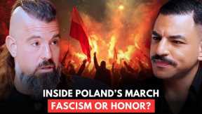 Inside POLAND’s Independence March: ‘Fascism’ or Honor?