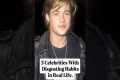 5 celebrities with disgusting habits