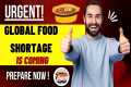 Urgent: Possible Global Food Shortage 