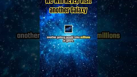We will NEVER visit another Galaxy #sciencefacts #science #shorts #trending #nasa #space