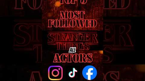 Top 5 Most Followed Stranger Things Actors (All Social Media) | Njs Top5