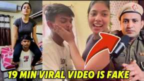 Most Viral Video 19 Min Is Fake video ? Full Details Video  💯