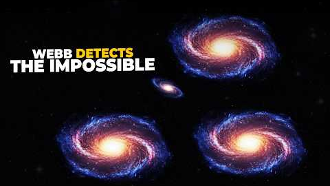 James Webb's New Discovery Changes Everything We Knew About The Universe